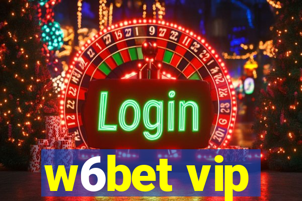 w6bet vip